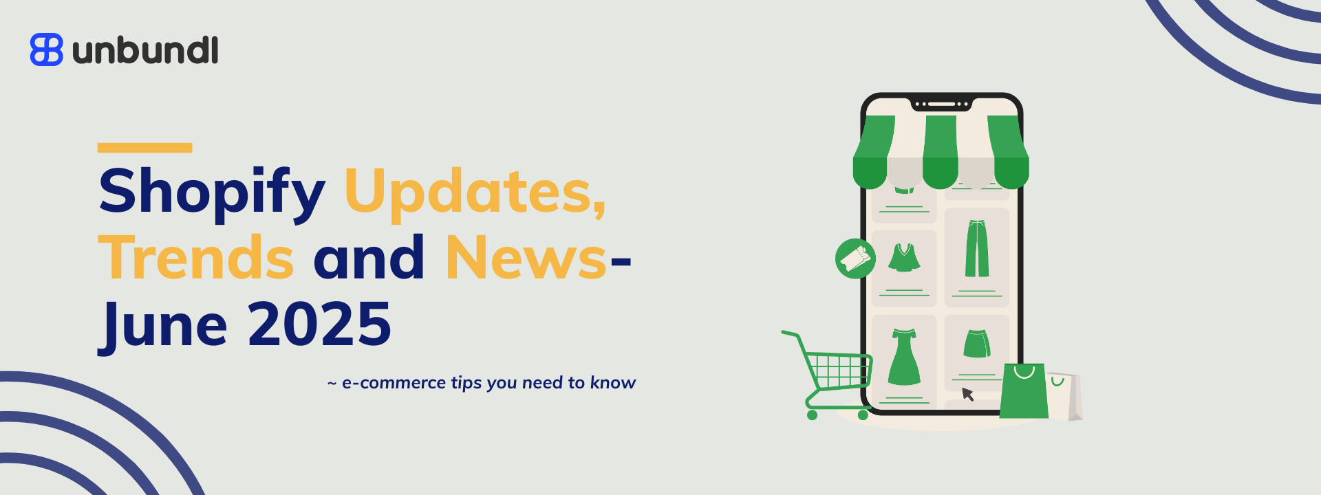 Latest shopify news and updates June 2025 - Unbundl