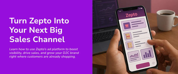 How to Run Ads on Zepto: A Complete Guide for D2C Brands