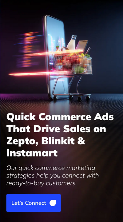 Quick commerce ads agency in India